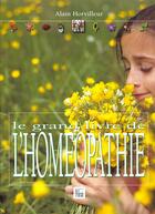 Couverture du livre « Grand livre de homeopathie broche » de Horvilleur. Ala aux éditions Creations Du Pelican