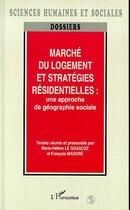 Couverture du livre « Marché du logement et stratégies résidentielles : une approche de géographie sociale » de Madore et Marie-Helene Le Goascoz aux éditions L'harmattan