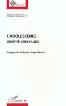 Couverture du livre « L'adolescence ; identité chrysalide » de  aux éditions L'harmattan