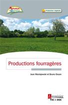 Couverture du livre « Productions fourragères » de Jean Maciejewski et Bruno Osson aux éditions Tec Et Doc