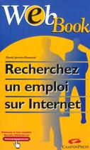 Couverture du livre « Webbook Recherche D'Emploi Sur Internet » de David Jamois-Desautel aux éditions Campuspress