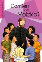 Couverture du livre « Damien Molokai » de  aux éditions Signe