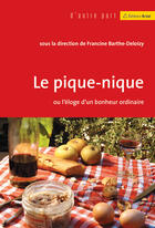 Couverture du livre « Le pique-nique ou l'éloge d'un bonheur ordinaire » de Francine Barthe-Deloizy aux éditions Breal