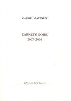 Couverture du livre « Carnets noirs 2007-2008 » de Gabriel Matzneff aux éditions Leo Scheer