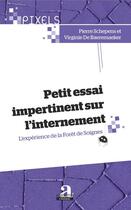 Couverture du livre « Petit essai impertinent sur l'internement ; l'expérience de la Forêt de Soignes » de Pierre Schepens et Virginie De Baeremaeker aux éditions Academia