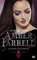 Couverture du livre « Amber Farrell Tome 4 : la danse des esprits » de Mark Henwick aux éditions Milady