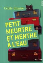 Couverture du livre « Petit meurtre et menthe à l'eau » de Cecile Chartre aux éditions Rouergue