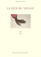 Couverture du livre « La peur du voyage » de Bernard Faucon aux éditions William Blake & Co