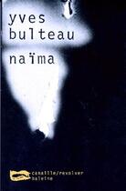 Couverture du livre « Naïma » de Bulteau Yves aux éditions Baleine