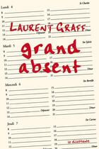 Couverture du livre « Grand absent » de Laurent Graff aux éditions Le Dilettante