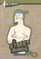 Couverture du livre « Le street marketing » de Yohan Gicquel aux éditions Genie Des Glaciers
