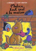 Couverture du livre « Malice tout seul a la maison » de Sally Grindley aux éditions Elan Vert