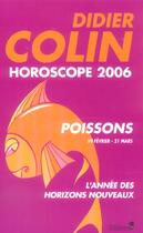 Couverture du livre « Horoscope 2006 : Poissons » de Didier Colin aux éditions Editions 1