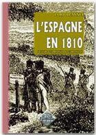 Couverture du livre « L'Espagne en 1810 ; souvenirs d'un prisonnier de guerre anglais » de Lord Blayney aux éditions Editions Des Regionalismes