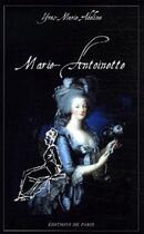 Couverture du livre « Marie-Antoinette » de Yves-Marie Adeline aux éditions Editions De Paris