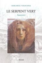 Couverture du livre « Le serpent vert » de Margarita Volochina aux éditions Triades