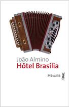 Couverture du livre « Hôtel Brasilia » de Joao Almino aux éditions Metailie