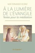 Couverture du livre « À la lumière de l'Evangile » de Fernando Ocariz aux éditions Le Laurier