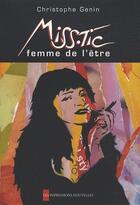 Couverture du livre « Miss Tic ; femme de l'être » de Christophe Genin aux éditions Impressions Nouvelles