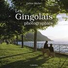 Couverture du livre « Les Gingolais photographiés » de Celine Michel aux éditions Cabedita
