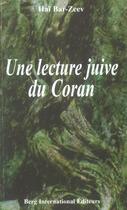 Couverture du livre « Une Lecture Juive Du Coran » de Bar-Zeev Hai aux éditions Berg International