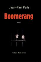 Couverture du livre « Boomerang » de Paris Jean-Paul aux éditions Meule De Foin