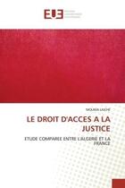 Couverture du livre « Le droit d'acces a la justice » de Laiche-M aux éditions Editions Universitaires Europeennes