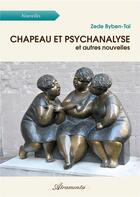 Couverture du livre « Chapeau et psychanalyse, et autres nouvelles » de Byben-Tai Zede aux éditions Atramenta