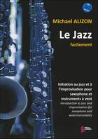 Couverture du livre « Le jazz facilement » de Alizon Michael aux éditions Francois Dhalmann