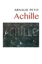 Couverture du livre « Achille » de Arnaud Petit aux éditions Librinova