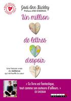 Couverture du livre « Un million de lettres d'espoir ; une histoire vraie de résilience qui réchauffe le coeur » de Jodi Ann Bickley aux éditions Leduc