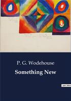 Couverture du livre « Something New » de P. G. Wodehouse aux éditions Culturea