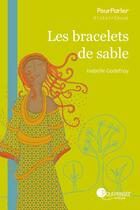Couverture du livre « Les bracelets de sable » de Isabelle Godefroy aux éditions Pourpenser