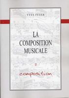 Couverture du livre « Composition musicale t.2 ; feger harmonie » de Feger aux éditions Id Music