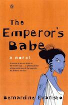 Couverture du livre « The Emperor'S Babe: A Novel » de Bernardine Evaristo aux éditions Adult Pbs