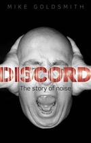 Couverture du livre « Discord: The Story of Noise » de Mike Goldsmith aux éditions Oup Oxford