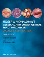 Couverture du livre « Singer & Monaghan's Cervical and Lower Genital Tract Precancer » de Albert Singer et Ashfaq Khan aux éditions Wiley-blackwell