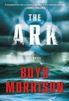 Couverture du livre « The Ark » de Boyd Morrison aux éditions Touchstone