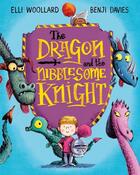 Couverture du livre « THE DRAGON AND THE NIBBLESOME KNIGHT » de Benji Davies et Elli Woollard aux éditions Pan Macmillan