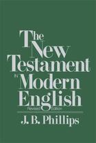 Couverture du livre « New Testament in Modern English » de Phillips J B aux éditions Touchstone