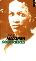 Couverture du livre « Soufrières » de Daniel Maximin aux éditions Seuil