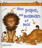 Couverture du livre « Mon papa, ma maman et moi » de David Melling aux éditions Larousse