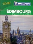 Couverture du livre « Le guide vert week-end ; Edimbourg » de Collectif Michelin aux éditions Michelin