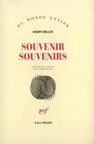 Couverture du livre « Souvenir Souvenirs » de Henry Miller aux éditions Gallimard