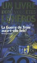 Couverture du livre « La guerre de Troie aura-t-elle lieu ? » de James Herbert Brennan aux éditions Gallimard-jeunesse