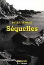 Couverture du livre « Séquelles » de Peter Temple aux éditions Gallimard