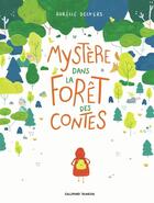 Couverture du livre « Mystère dans la forêt des contes » de Aurelie Deckers aux éditions Gallimard-jeunesse