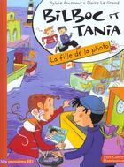 Couverture du livre « Bilboc et tania t3 - la fille de la photo » de Sylvie Fournout aux éditions Pere Castor