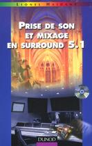 Couverture du livre « Prise de son et mixage en surround 5.1 - livre+dvd » de Lionel Haidant aux éditions Dunod