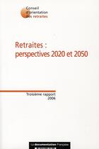 Couverture du livre « Retraites : perspectives 2020 et 2050 » de  aux éditions Documentation Francaise